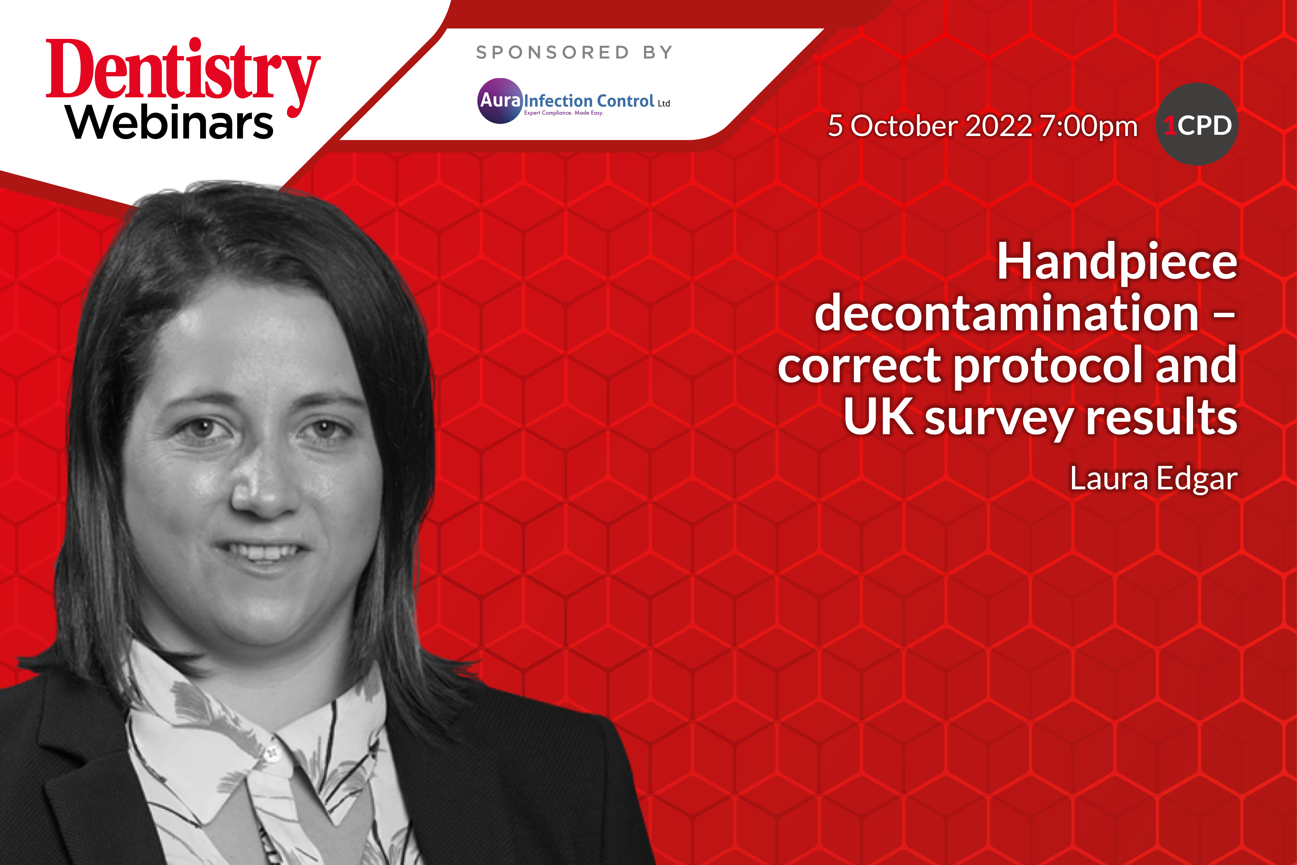 Join Laura Edgar on Wednesday 5 October 2022 at 7pm as she discusses the correct handpiece decontamination protocol.